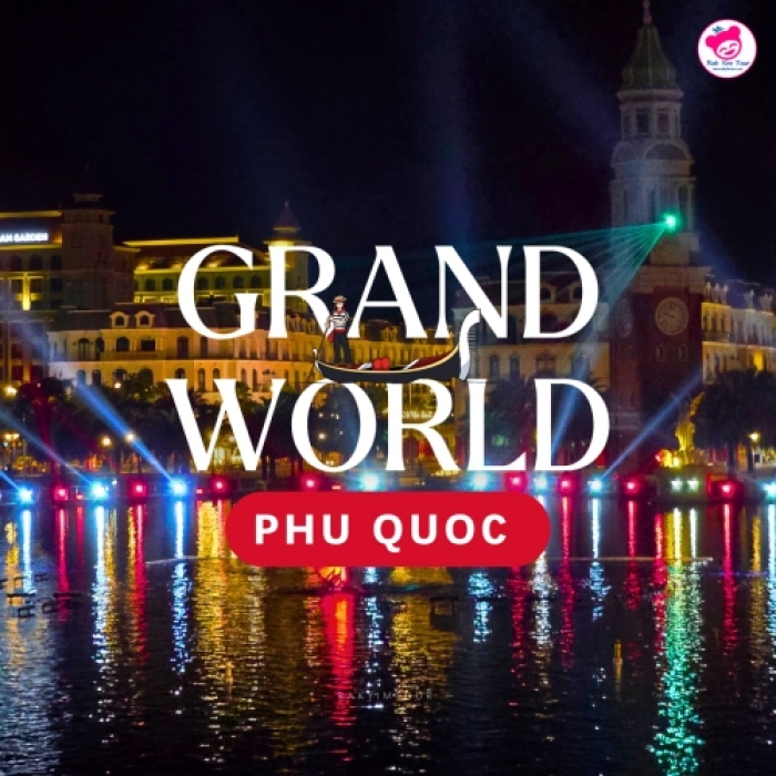 เวนิสแห่งฟูก๊วก แสง สี เสียง ยามค่ำคืน อาณาจักรสุดยิ่งใหญ่ Grand World Phu Quoc เวียดนาม เวนิสแห่งฟูก๊วก แสง สี เสียง ยามค่ำคืน อาณาจักรสุดยิ่งใหญ่ Grand World Phu Quoc เวียดนาม