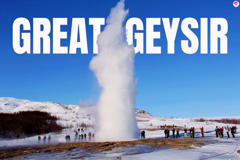 กีเซอร์ (Geysir) ราชาแห่งน้ำพุร้อนไอซ์แลนด์